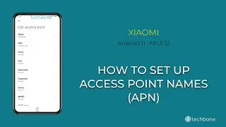 How to Set up Access Point Names (APN) - Xiaomi [Android 11 - MIUI 12]