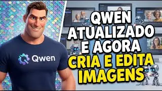 NOVO QWEN IMAGE - PLATAFORMA CHINESA ATUALIZA E MELHORA A EDI&Ccedil;&Atilde;O E CRIA&Ccedil;&Atilde;O DE IMAGENS