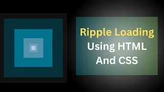Ripple Loading Effect Using HTML & CSS | step by step