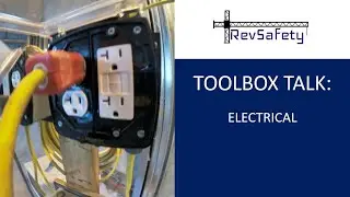Toolbox Talk: Electrical Safety