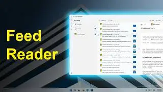 Stop Scrolling! Control Your News with Feedreader | Includes Windows 11 Widget!