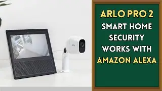 Smart Home Security &ndash; Works with Amazon Alexa