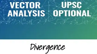 Divergence | UPSC Optional 
