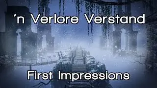 'n Verlore Verstand First Impressions