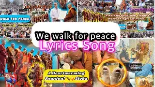 🌸Lyrics Song ~ 🕊️We Walk For Peace (Sylong)🕊️