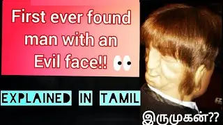 Man with an evil face😈 | Two faced man | இருமுகன் | Explained in Tamil