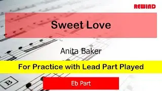 Anita Baker : Sweet Love : Alto Sax for Practice with Lead Played