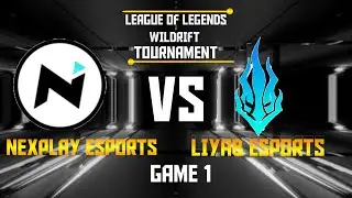 Liyab Esports VS Nexplay Esports {GAME 1} WILDRIFT ASIA BRAWL TOURNAMENT #LolWildrift #Wildrift