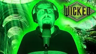 No Place Like Home - A Male Singer's Perspective on Wicked