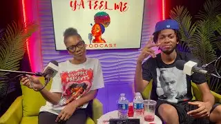 Ya Feel Me Podcast Ep10 Ft. @Glitchthewrld 💐