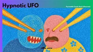 Hypnotic Ufo | Psychedelic Hard Rock x Cosmic Electronic (Full Album 2025)