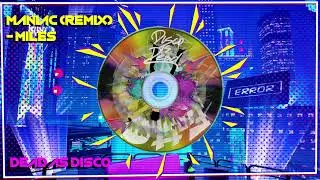 Dead As Disco - Maniac (Remixed)