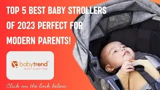 Top 5 Best Baby Strollers of 2023   Perfect for Modern Parents!