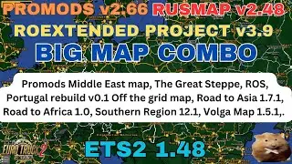 ETS2 1.48 FIRST BIG MAP COMBO  Promods v2.66(NEW) Rusmap v2.48(NEW)  Roex v3.9(NEW) etc.