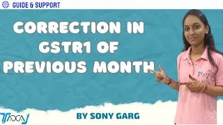 How to Correct Errors in GSTR-1 of Previous Month | GSTR-1 Amendment Process Explained