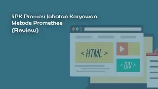 SPK Promosi Jabatan Karyawan Metode Promethee (Review)