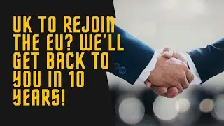 Brexit Break-Up: Can We Get Back Together with the EU?