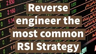 I Reverse engineered the most common RSI Strategy, lets take a look what happened!(Sound fixed)