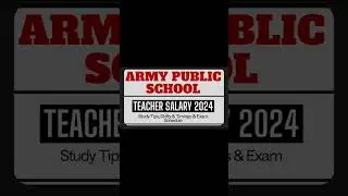 Army Public School Teacher Salary 2024: Perks & Career Growth #edu
