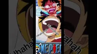 Luffy laughing #onepiece ￼#edit