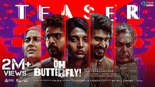 Oh Butterfly - Teaser | Nivedhithaa Sathish, Ciby, Nasser | Vaisakh Somanath | Vijay Ranganathan