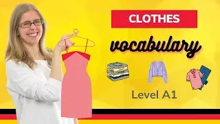 🌍 Day 59.2. Kleidung (Vokabeln) - Clothes (vocabulary) *German to Go*
