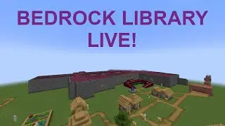 Lets Go Building | Bedrock Library LIVE #1