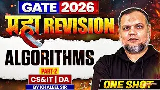 GATE 2026 महा Revision | Algorithms Part 2 One Shot | Maha Revision | CS & IT | DA | One Shot