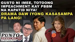 GUSTO NI IMEE, TOTOONG IMPEACHMENT KAY PBBM NA KAPATID NIYA! DRAMA DAW IYONG KASASAMPA PA LANG!