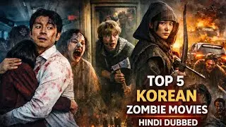 Top 5 Korean Zombie Movies Hindi Dubbed 🔥 Must Watch