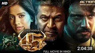 45 (South Movie) Hindi Dubbed Full Movie l New Action Thriller Movie 2025