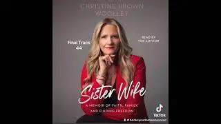 Sister Wives Memoir Full Audiobook Final Track 44 By Christine Brown 