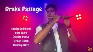 Drake Passage - Shadaj Godkhindi  Feat. Gino Banks | Sheldon D'silva | Ishaan Ghosh | Rickraj Nath