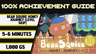 Прохождение Bear Squire Honey Journey (пропуск уровня) на 100% * 1000GS за 5-6 минут *