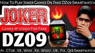 How To Play Joker Games &  Watch Videos On Fake DZ09 Smartwatch | Joker Games For DZ09, A1 | YouLook