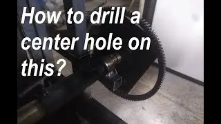How To Center Drill Pig Roasting Machine Power Gear on Lathe #howto #lathe