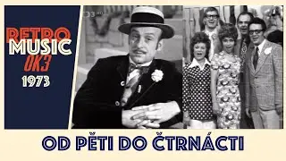 Od pěti do čtrnácti - Hudebně zábavný pořad (1973)