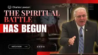 Charles Lawson sermons - The Greatest Event in History Has Arrived