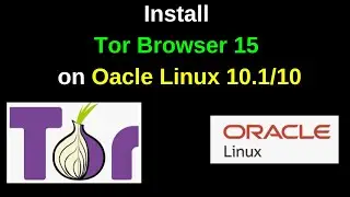 Как установить Tor Browser 15 на Oracle Linux 10: пошаговое руководство