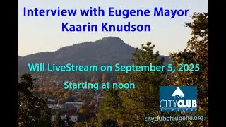 Interview with Eugene Mayor Kaarin Knudson