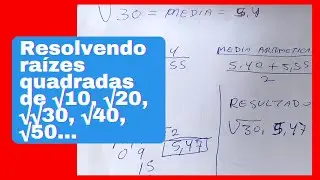 NIHELL ALVES ENSINANDO RA&Iacute;Z QUADRADA DE &radic;10, &radic;20, &radic;30, &radic;40, &radic;50....