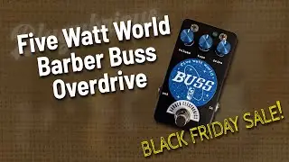Five Watt World &ndash; Barber Buss Overdrive / Black Friday Sale!