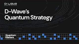 Inside D-Wave's Full-Stack Quantum Computing Solutions