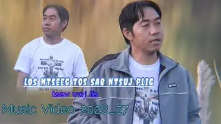 los ntseeg tos sab ntsuj plig_ by tsav vwj lis _music MV.6.1.2026_27