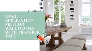Basic Vinyl Wall Decal Application
