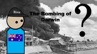 Bombing of Darwin (Re-upload)