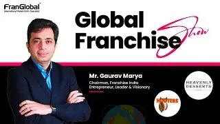 Global Franchise Show | Heavenly Desserts | Hooters | FranGlobal | Franchise India