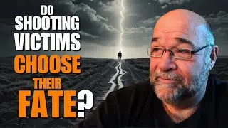 Do Mass Shooting Victims CHOOSE Their Fate
