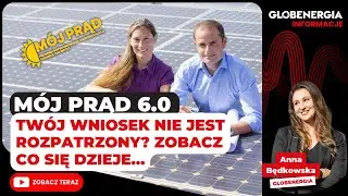 Twój wniosek nie jest rozpatrzony? Zobacz co się dzieje. Mój Prąd 6.0 - czy budżetu wystarczy?