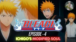 BLEACH: EPISODE 4 | ICHIGO's Modified SOUL | Telugu Anime Sensei